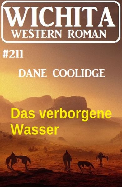 Das verborgene Wasser: Wichita Western Roman 211