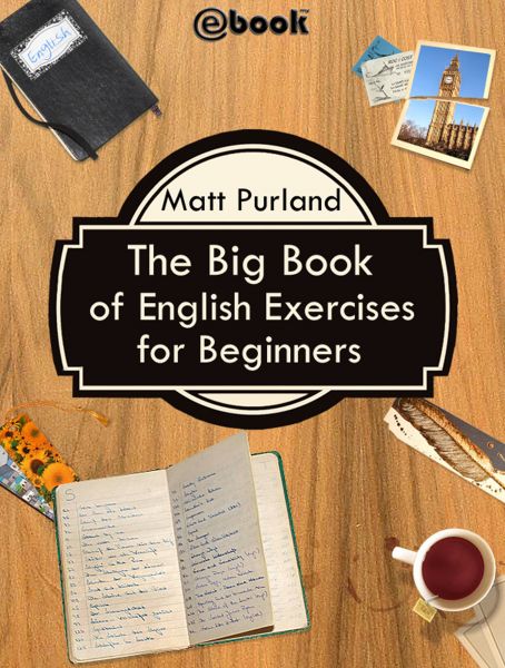 The Big Book of English Exercises for Beginners