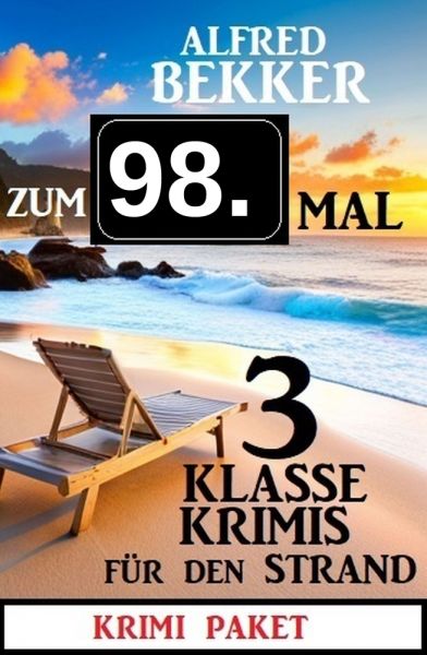 Zum 98. Mal 3 klasse Krimis für den Strand