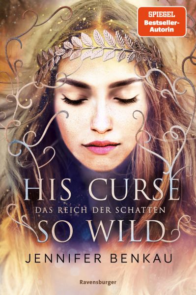 Das Reich der Schatten, Band 2: His Curse So Wild (High Romantasy von der SPIEGEL-Bestsellerautorin