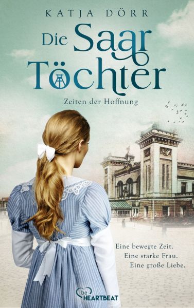 Die Saar-Töchter - Zeiten der Hoffnung