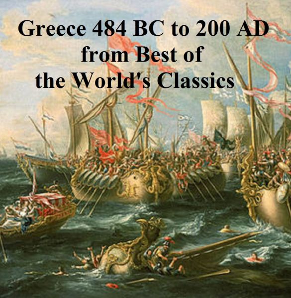 Greece 484 BC to 200 AD from Best of the World's Classics