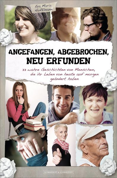 Angefangen, abgebrochen, neu erfunden