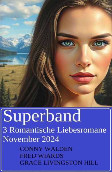 Superband 3 Romantische Liebesromane November 2024