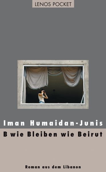 B wie Bleiben wie Beirut