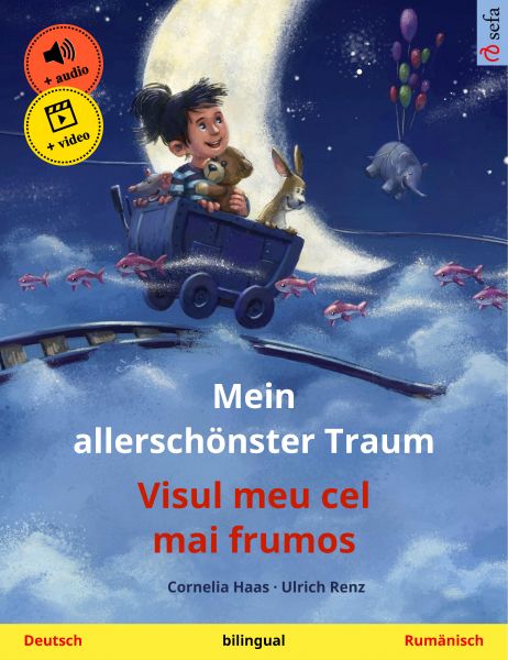 Mein allerschönster Traum – Visul meu cel mai frumos (Deutsch – Rumänisch)