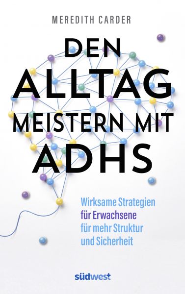 Den Alltag meistern mit ADHS