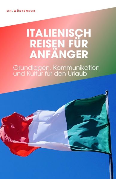 ITALENISCH REISEN FÜR ANFÄNGER