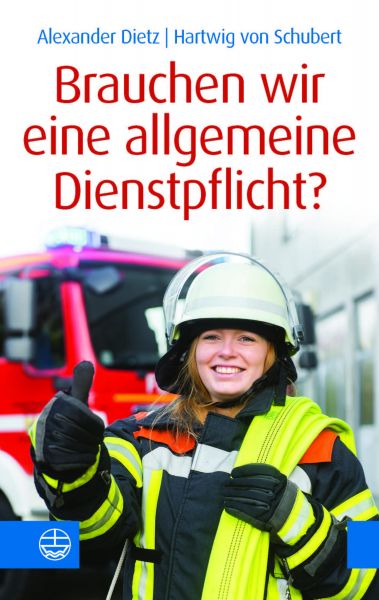 Brauchen wir eine allgemeine Dienstpflicht?