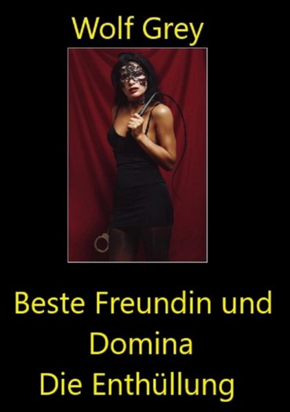 Beste Freundin und Domina