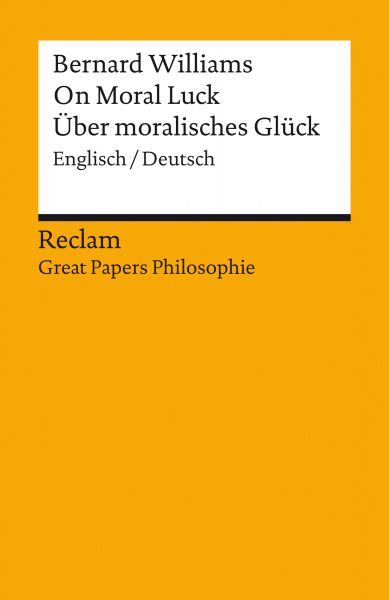 On Moral Luck / Über moralisches Glück