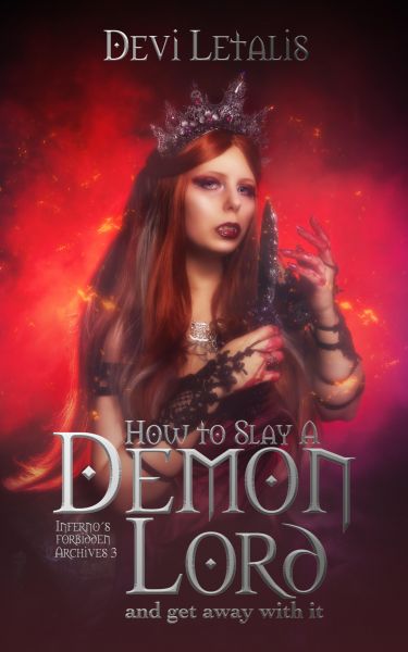 How to Slay a Demon Lord and get away with it