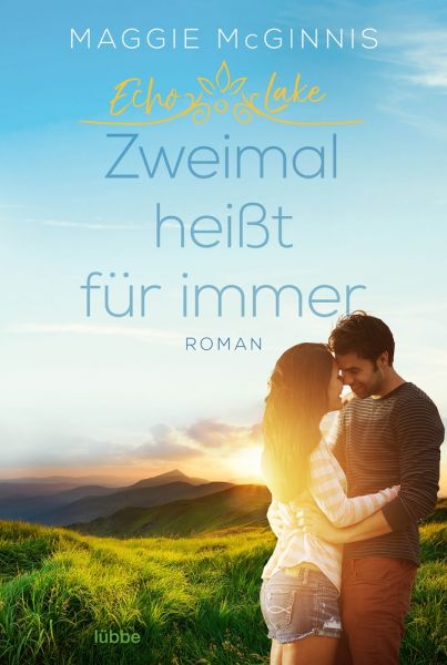 Echo Lake - Zweimal heißt für immer