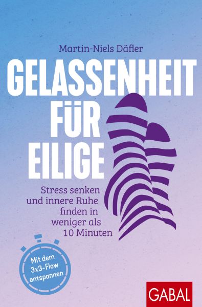 Gelassenheit für Eilige