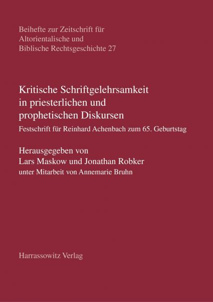 Kritische Schriftgelehrsamkeit in priesterlichen und prophetischen Diskursen