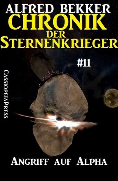 Angriff auf Alpha - Chronik der Sternenkrieger #11