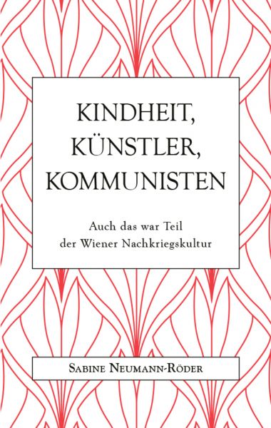 Kindheit, Künstler, Kommunisten