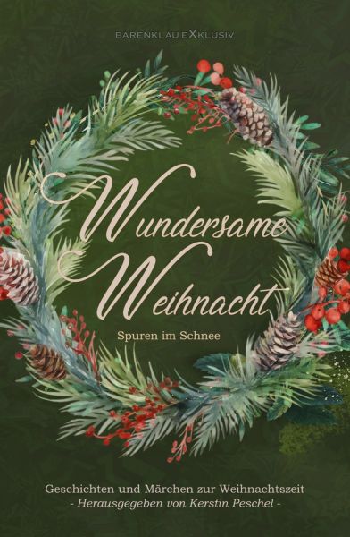 Wundersame Weihnacht – Spuren im Schnee: Geschichten und Märchen zur Weihnachtszeit