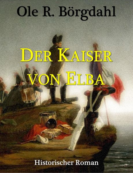 Der Kaiser von Elba