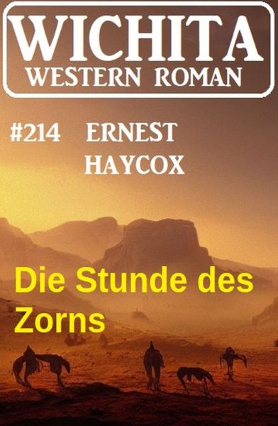 Die Stunde des Zorns: Wichita Western Roman 214