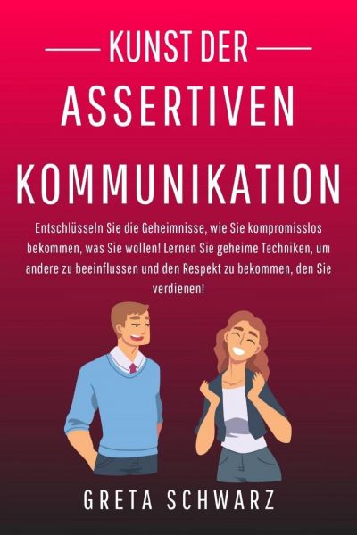 Kunst der Assertiven Kommunikation