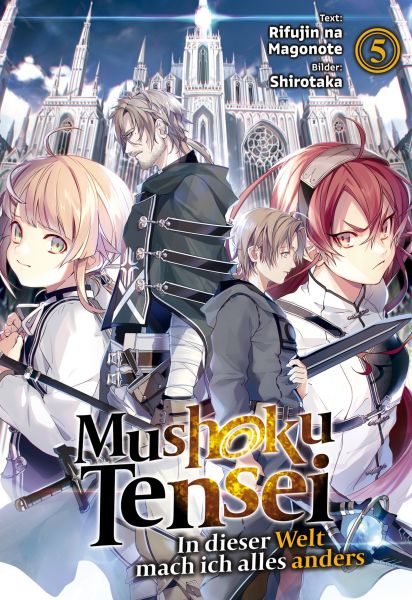 Mushoku Tensei: In dieser Welt mach ich alles anders (Light Novel): Band 5