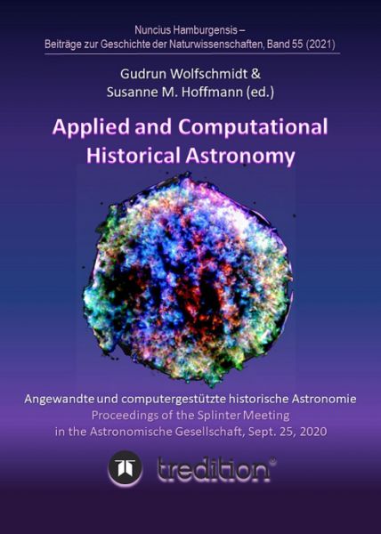 Applied and Computational Historical Astronomy. Angewandte und computergestützte historische Astrono