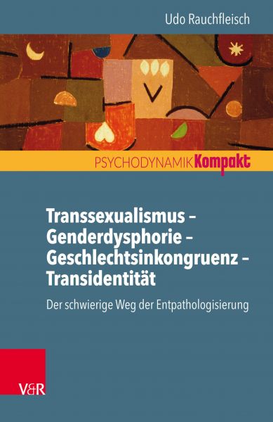 Transsexualismus – Genderdysphorie – Geschlechtsinkongruenz – Transidentität