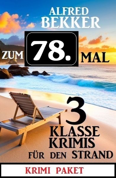 Zum 78. Mal 3 klasse Krimis für den Strand