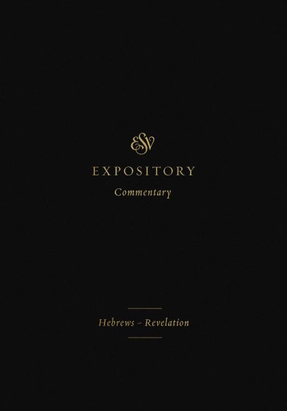 ESV Expository Commentary (Volume 12)
