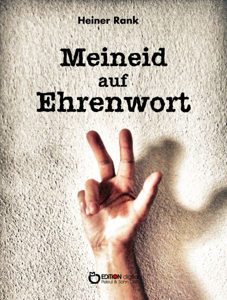 Meineid auf Ehrenwort