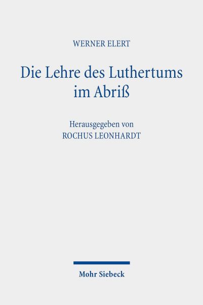 Die Lehre des Luthertums im Abriß