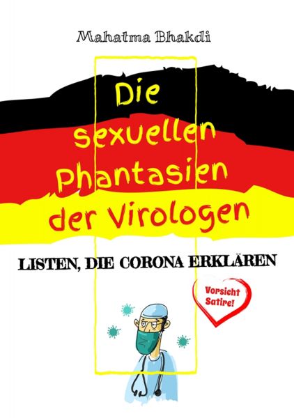 Die sexuellen Phantasien der Virologen