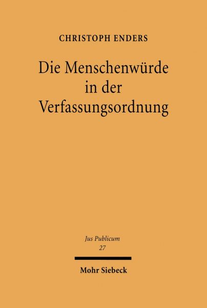 Die Menschenwürde in der Verfassungsordnung