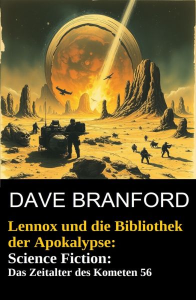 Lennox und die Bibliothek der Apokalypse: Science Fiction: Das Zeitalter des Kometen 56