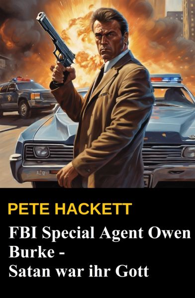 FBI Special Agent Owen Burke - Satan war ihr Gott