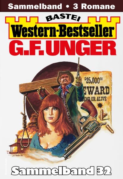 G. F. Unger Western-Bestseller Sammelband 32