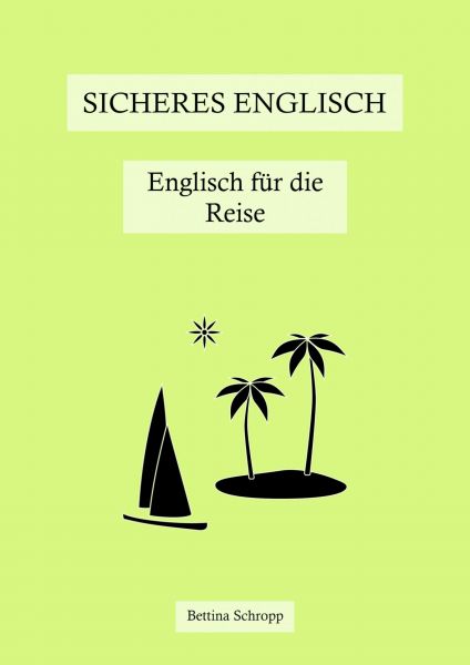 Sicheres Englisch: Englisch für die Reise