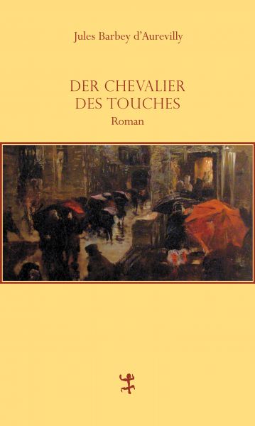 Der Chevalier Des Touches