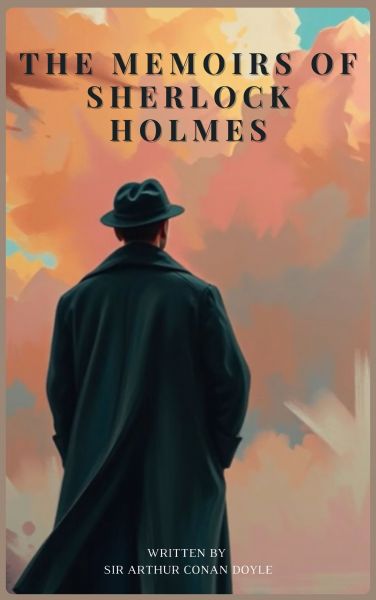 The Memoirs of Sherlock Holmes