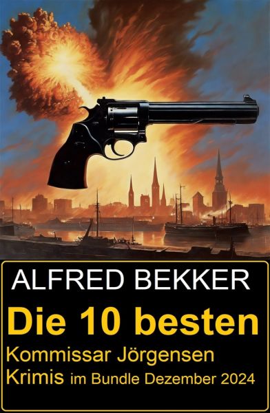 Die 10 besten Kommissar Jörgensen Krimis im Bundle Dezember 2024
