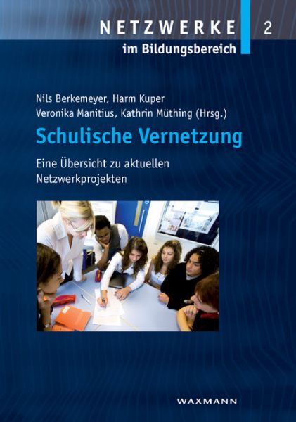 Schulische Vernetzung. Eine Übersicht zu aktuellen Netzwerkprojekten