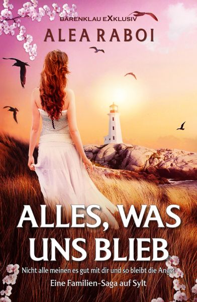 Alles, was uns blieb – Eine Familien-Saga auf Sylt