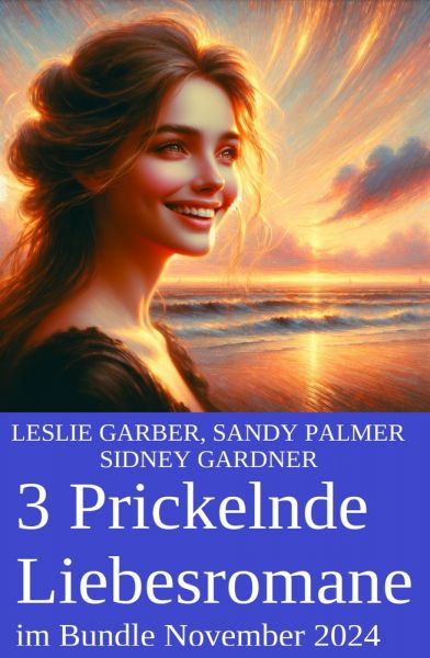 3 Prickelnde Liebesromane im Bundle November 2024