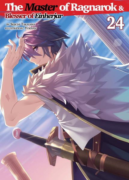 The Master of Ragnarok & Blesser of Einherjar: Volume 24