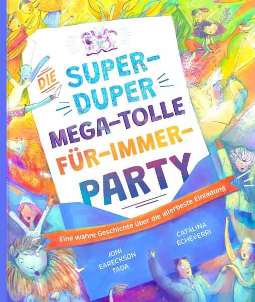 Die super-duper, mega-tolle Für-immer-Party