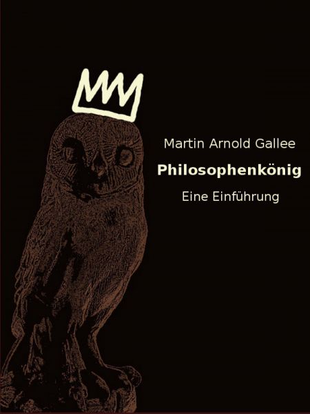 Philosophenkönig – eine Einführung