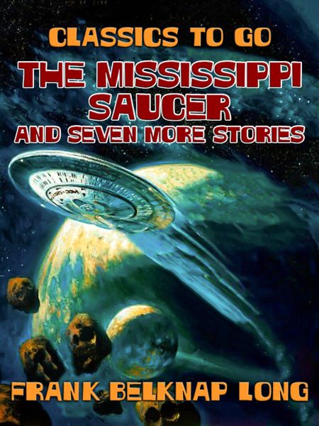 The Mississippi Saucer and Seven More Stories