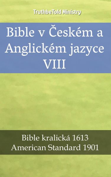 Bible v Českém a Anglickém jazyce VIII