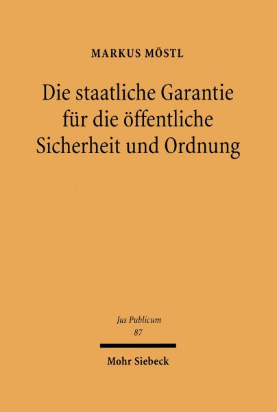 Die staatliche Garantie für die öffentliche Sicherheit und Ordnung